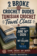 Learn Tunisian Crochet at WIT Cellars June 14 Prosser, WA.